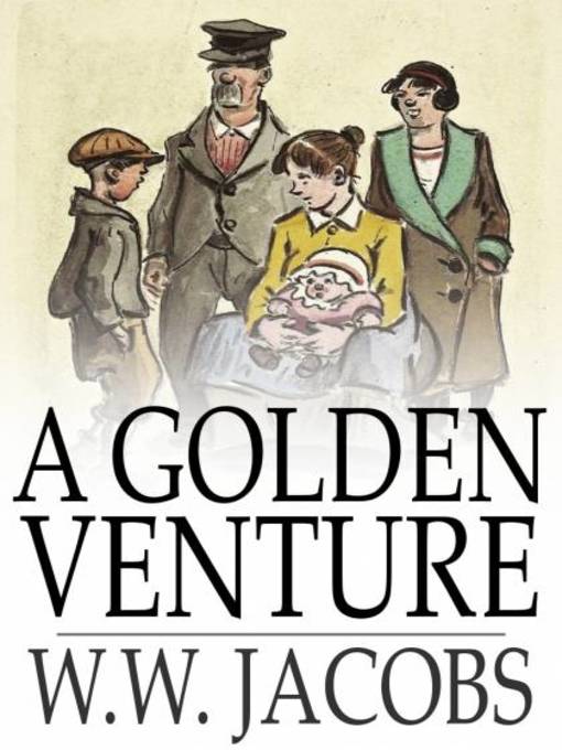 Titeldetails für A Golden Venture nach W. W. Jacobs - Verfügbar